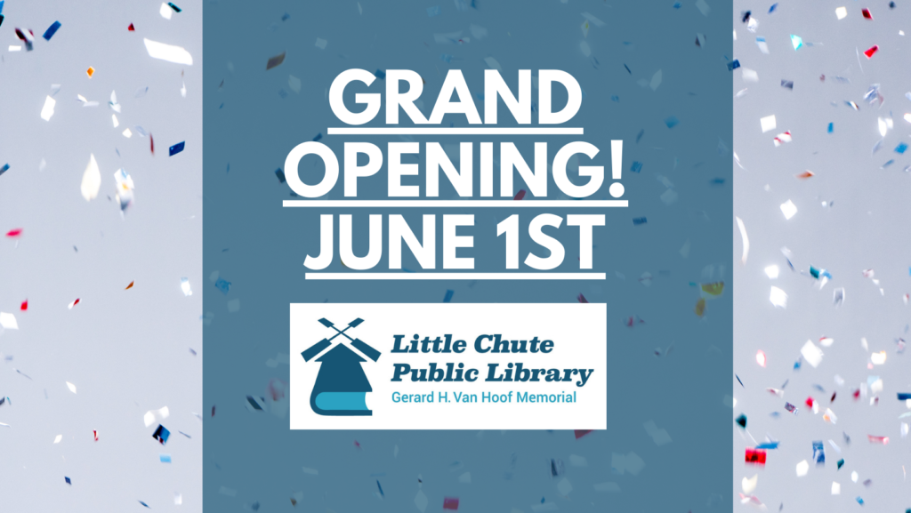 Little Chute Library Grand Opening! Little Chute Public Library